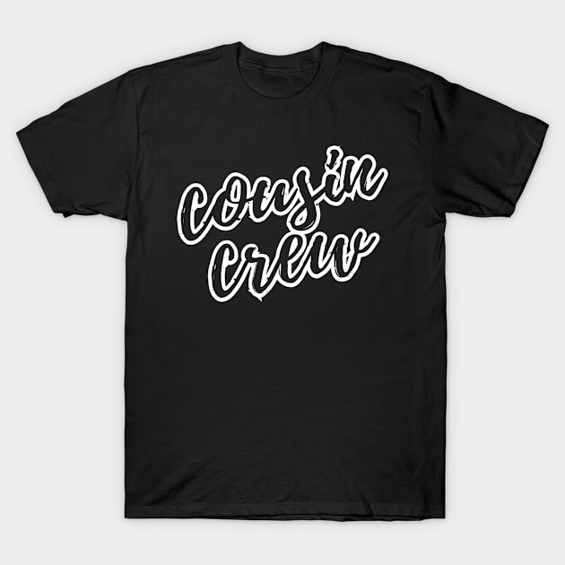 Cousin Crew T-Shirt by euheincaio